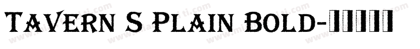 Tavern S Plain Bold字体转换
